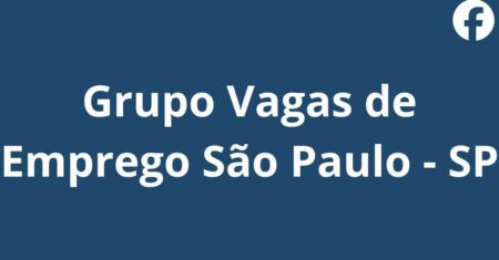 Vagas de emprego em São Paulo no Facebook: grupo aberto