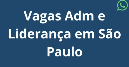 Vagas de administração em São Paulo no WhatsApp